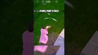 double pump is back  #fortniteshorts #fortnitetiktok #fortniteog