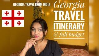 Georgia  itinerary, budget, visa, everything you need to know for Georgia travel from India