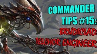 Commander Tips #15: Brudiclad, Telchor Engineer