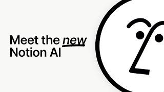 Introducing the new Notion AI