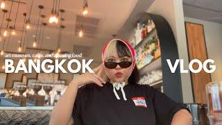 bangkok vlog: eternal summer in thailand with shopping, good food and arts