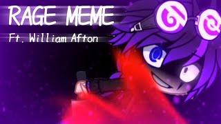 Rage Meme / Meme / William Afton / Gachaclub  /Fnaf /