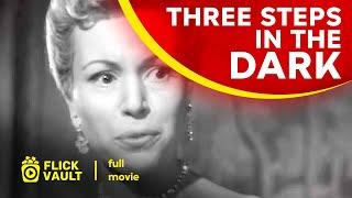 Three Steps in the Dark | Full HD Movies For Free | Flick Vault