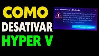 Como Desativar ou Ativar Hyper V no Windows Para Usar a Tecnologia VT X