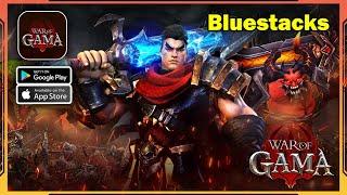 War of GAMA Gameplay (Bluestacks/Android/iOS)