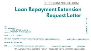 Loan Repayment Extension Request Letter - Sample Letter to Bank for Loan Repayment Extension