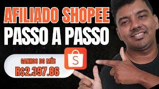 COMO SER AFILIADO da SHOPEE e GANHAR R$97,00 TODO DIA (Passo a Passo)