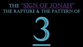 Is the "Sign of Jonah" the Rapture?