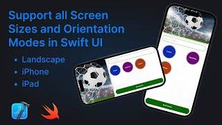 Ultimate Guide to Support ALL Screen Sizes in SwiftUI (iPhone, iPad, Landscape) - Using Xcode Swift