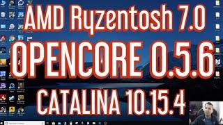 AMD Ryzentosh MacOS Catalina 10.15.4 OpenCore 0.5.6 Easiest Full Installation Guide (Ryzentosh 7.0)