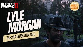 Red Dead Redemption 2 | History: The Sad Unknown Tale Of Lyle Morgan