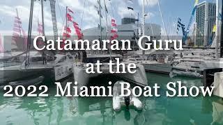 Catamaran Guru at the 2022 Miami Boat Show