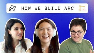 Meet the team who builds Arc ️ (we’re hiring)