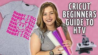 Cricut for Beginners Guide: Heat Transfer Vinyl (HTV) with Cricut