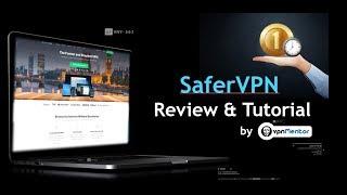 SaferVPN Review & Tutorial