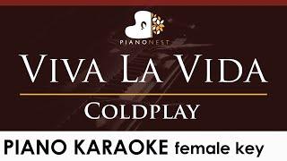 Coldplay - Viva La Vida - FEMALE Key Slowed Piano Karaoke Instrumental