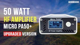 50 WATT PORTABLE HF AMPLIFIER PA-50+ UPGRADED!