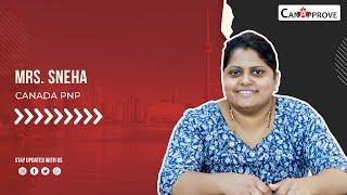 Client Success | Sneha’s Journey to Canada | Canada PNP & Canada PR | CanApprove