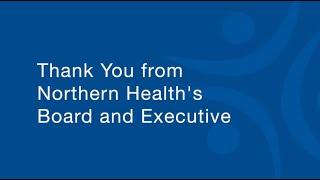 Thank You from Northern Health's Board and Executive