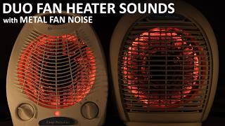 SLEEP WELL  Duo Fan Heater Sounds with Metal Fan Noise for a Deep Sleep