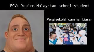 Mr Incredible becoming canny meme: POV Malaysian students