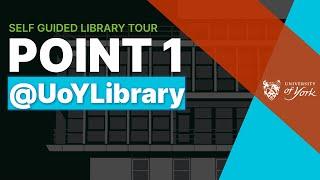 Point 1: Self-Guided Library Tour | Welcome to the library!