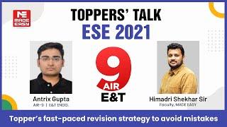 ESE/IES 2021 | Toppers' Talk | E&T Engineering | Antrix Gupta | AIR - 9 | MADE EASY Student