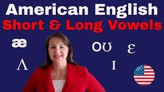 American English Vowels: Short & Long