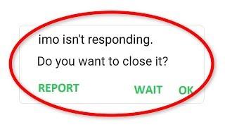 How To Fix imo isn't responding Error || Android Mobile