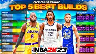 TOP 5 BEST BUILDS ON NBA 2K23 CURRENT GEN! 2023 THE MOST GAME BREAKING BUILDS ON NBA 2K23!