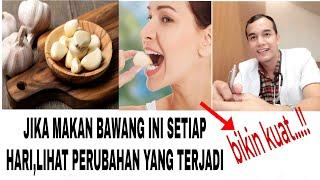 6 MANFAAT TERSEMBUNYI MAKAN BAWANG PUTIH MENTAH BAGI KESEHATAN | dokter Atan