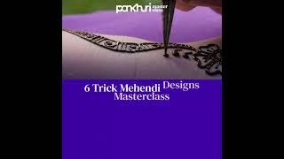 6 Trick Mehendi Designs Masterclass | ASK PANKHURI | #shorts #pankhuri #hennaonlineclass