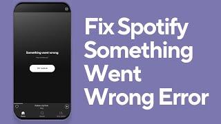 Fixed Spotify Something went wrong Try again | Spotify Login error fixed