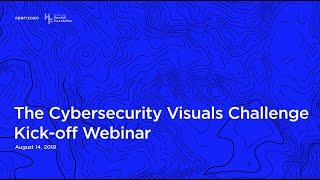 The Cybersecurity Visuals Challenge Webinar // August 14, 2019