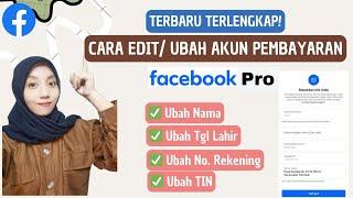 CARA EDIT AKUN PEMBAYARAN FACEBOOK PROFESIONAL / CARA MEMGUBAH INFORMASI PEMBAYARAN FACEBOOK