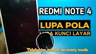 Cara Mengatasi Redmi Note 4 Lupa Pola/Sandi Kunci Layar || Tidak Bisa Masuk Recovery Mode‼️