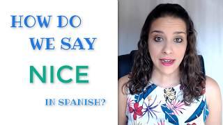 How to say NICE in Spanish || Learn Spanish in No Time || María Español