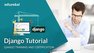 Django Tutorial for Beginners | Python Django Web Framework | Python Tutorial | Edureka