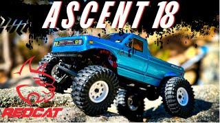 The Redcat Racing Ascent 18 Changes Everything