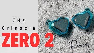 7Hz Crinacle Zero 2