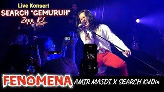 Mempaduu FENOMENA AMIR MASDI...SEARCH KidDin "GEMURUH" Live Zepp, Kuala Lumpur..