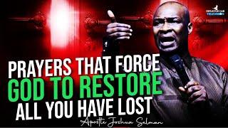 PRAY THIS TO GOD TO RESTORE ALL YOU HAVE LOST DANGEROUSLY - APOSTLE JOSHUA SELMAN