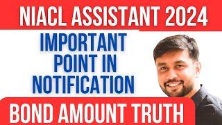 NIACL Assistant 2024 Important Point in Notification | Confusion Of Probation Period & Bond Amount