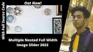 How to create Top Best Multiple Nested Full-width Image Slider 20222 by jishaansinghal