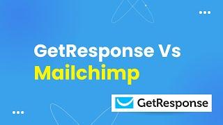 Mailchimp Vs Getresponse