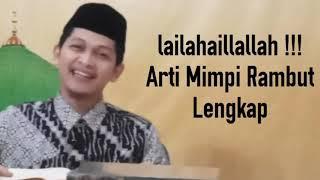 Perlu Tau !!! arti mimpi rambut