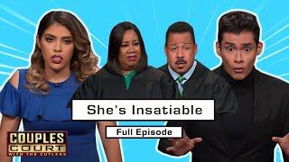 She's Insatiable: Male Model Cannot Satisfy Girlfriend's Desires (Full Episode) | Couples Court