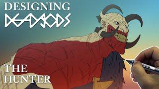 Designing DEAD gODS - The Hunter