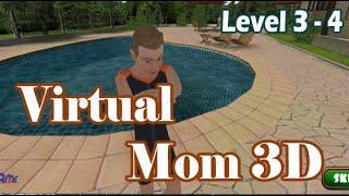 Hello Virtual Mom 3D - Level 3 & Level 4