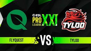 FlyQuest vs. TYLOO - ESL Pro League Season 21 Play-in